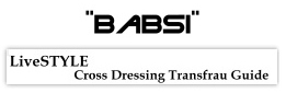 Babsi Live Style Cross Dressing Transfrau Guide